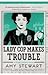 Lady Cop Makes Trouble (Kopp Sisters, #2)