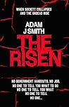 The Risen by Adam J.  Smith