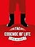 The Essence of Life