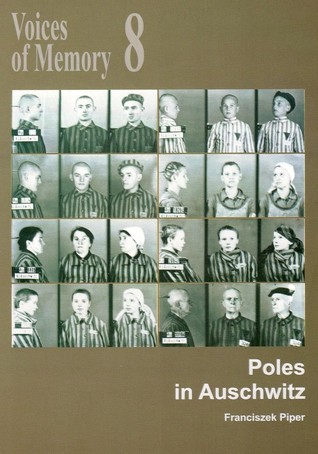 Poles in Auschwitz (Voices of Memory, #8)