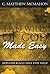 The Two Wills of God Made Easy by C. Matthew McMahon