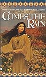 Comes the Rain (Native American Duo, #1) Comes the Rain (Native American Duo, #1)