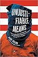 Image for Unjustifiable Means