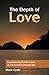The Depth of Love