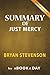 Summary of Just Mercy: by Bryan Stevenson | Includes Analysis on Just Mercy