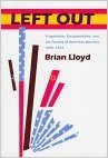 Left Out: Pragmatism, Exceptionalism, and the Poverty of American Marxism, 1890-1922 (New Studies in American Intellectual and Cultural History)