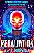 Retaliation (Almost Human, #2)