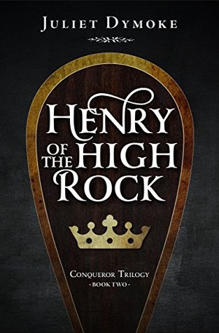 Henry of the High Rock (Conqueror Trilogy #2)