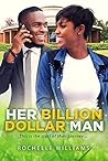 Her Billion Dollar Man 1: A Billionaire African American Romance Series For Adults (Debra and Derek)