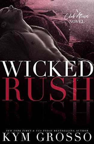 Wicked Rush (Club Altura, #2)