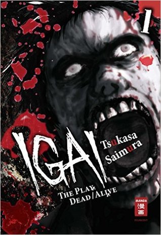 Igai - The Play Dead/Alive, Band 1 (Igai, #1)