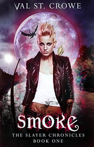Smoke (Slayer Chronicles, #1)