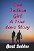 One Indian Girl A True Love Story