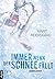 Immer wenn der Schnee fällt (German Edition)