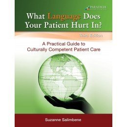What Language Does Your Patient Hurt In? (Paperback)