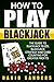 How To Play Blackjack: The ...