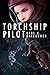 Torchship Pilot