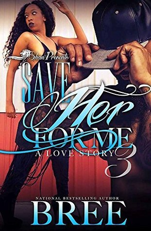Save Her For Me 3 (Kindle Edition)