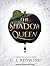 The Shadow Queen
