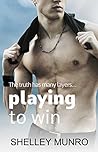 Playing to Win by Shelley Munro
