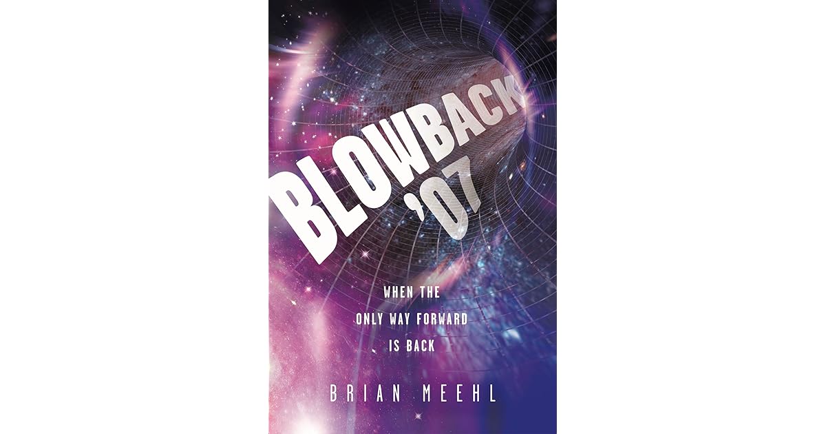 Blowback '07 by Brian Meehl — Reviews, Discussion, Lists