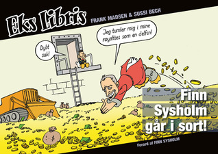 Finn Sysholm går i sort! (Eks Libris #6)