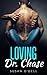 Loving Dr. Chase