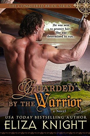 Guarded by the Warrior (Conquered Bride Series Book 5)