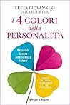 I 4 colori della personalità (Italian Edition) I 4 colori della personalità (Italian Edition)