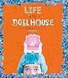 LIFE in the DOLL HOUSE お人形遊びのススメ by Miyuki Odani