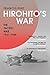 Hirohito's War: The Pacific War, 1941-1945