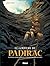 Le Gouffre de Padirac - Tome 01: Edouard Alfred Martel et l'incroyable découverte (French Edition)