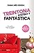 Treintona, soltera y fantástica