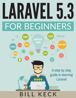 Laravel 5.3 For Beginners