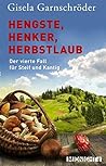 Hengste, Henker, Herbstlaub by Gisela Garnschröder