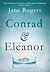 Conrad & Eleanor: a drama of one couple’s marriage, love and family, as they head towards crisis