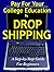 DROP SHIPPING FOR BEGINNERS by Barry Goldstein