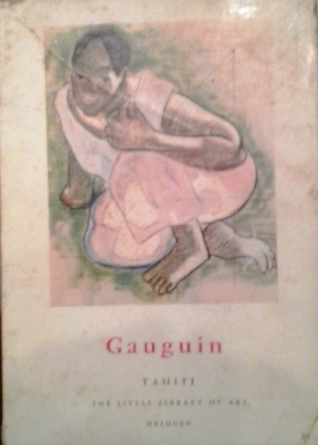 Gauguin: Tahiti (The little library of art no. 20)