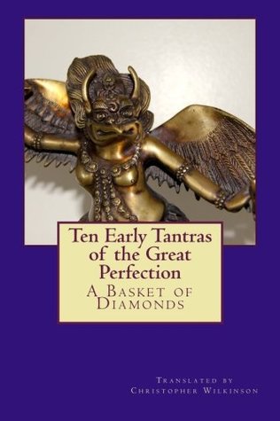 Ten Early Tantras of the Great Perfection: A Basket of Diamonds (Paperback)
