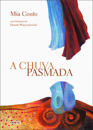 A Chuva Pasmada (Paperback)