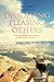 Dissolving Pleasing Others by Robert A.  Wilson