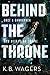 Behind the Throne (The Indranan War #1)