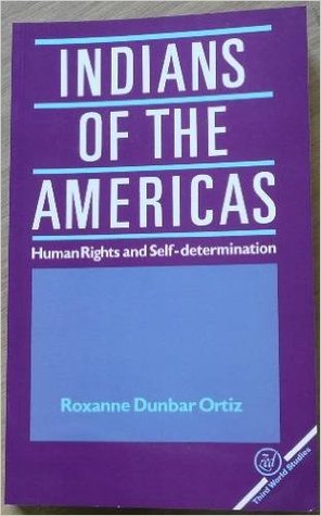 Indians of the Americas: Human Rights and Self Determination
