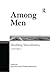 Moulding Masculinities, Vol.1: Among Men