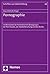 Pornographie: Im Blickwinkel Der Feministischen Bewegungen, Der Porn Studies, Der Medienforschung Und Des Rechts (Schriften Zur Gleichstellung, 42) (German Edition)