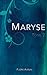 Maryse - Tome 2 (French Edition)