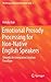 Emotional Prosody Processing for Non-Native English Speakers: Towards An Integrative Emotion Paradigm (The Bilingual Mind and Brain Book Series, 3)