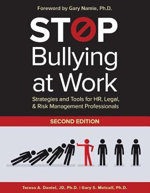 Stop Bullying at Work: Strategies and Tools for HR, Legal, & Risk Management Professionals
