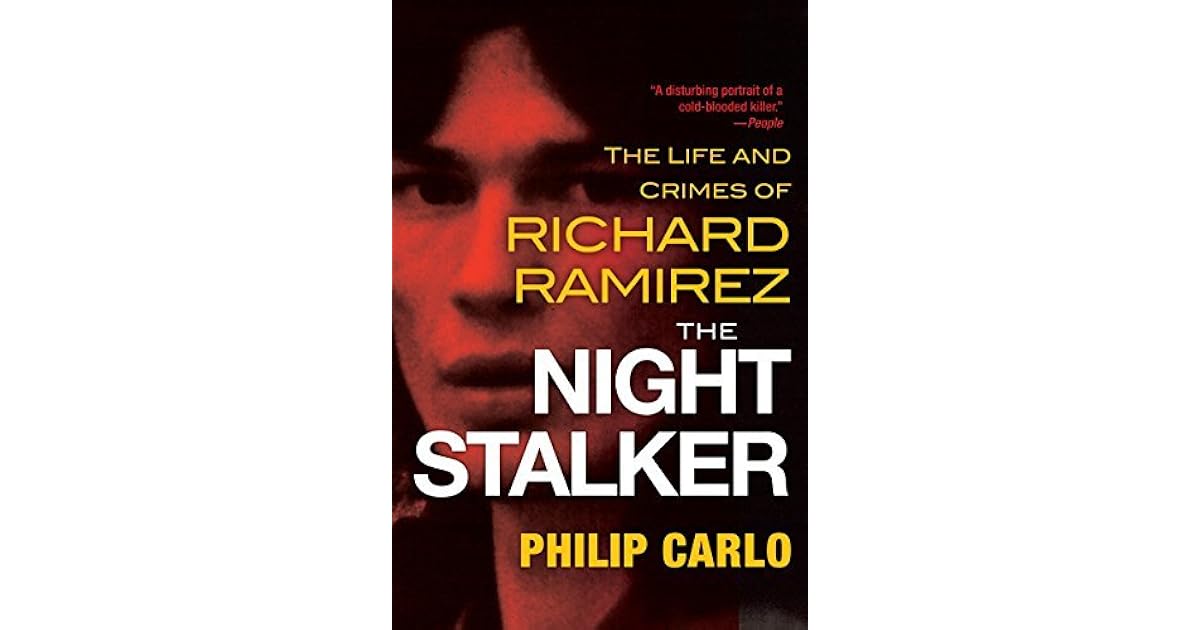 The Fantasy Life Of Poetry And Crime The Night Stalker: The Life and Crimes of Richard Ramirez by Philip Carlo
