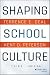 Shaping School Culture